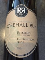 14 Rosehall Run Righteous Dude Riesling Twenty Mil 2014